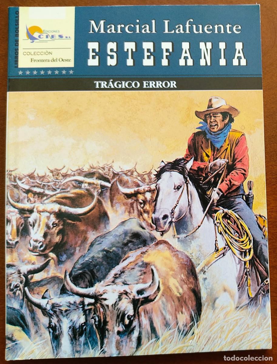 C&oacute;mics: TRAGICO ERROR - MARCIAL LAFUENTE ESTEFANIA - COL. FRONTERA DEL OESTE N&ordm; 164 - ED. CIES 2007