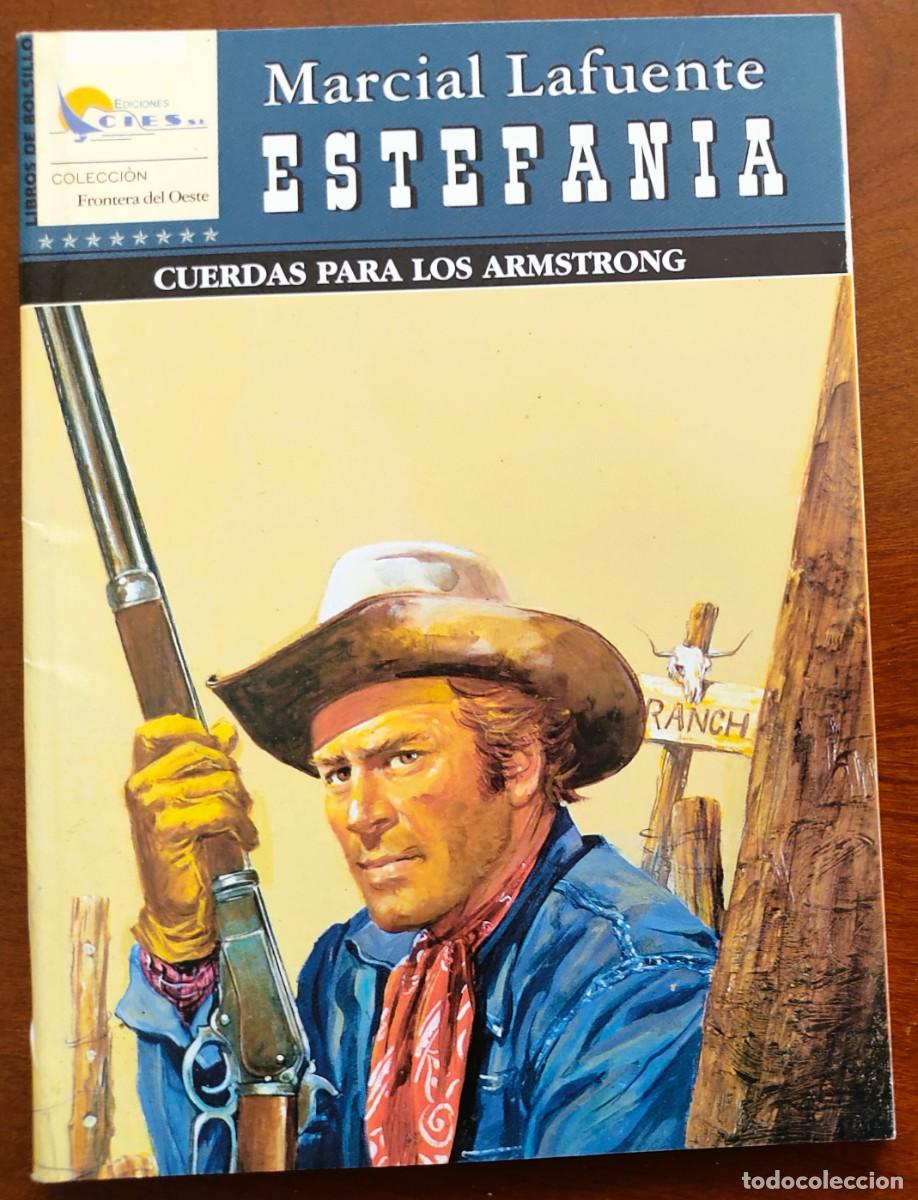 C&oacute;mics: CUERDAS PARA LOS ARMSTRONG -MARCIAL LAFUENTE ESTEFANIA-COL. FRONTERA DEL OESTE N&ordm; 173 -ED. CIES 2007