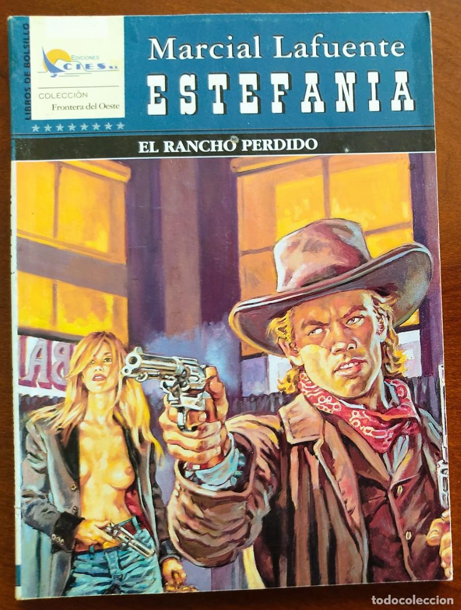 C&oacute;mics: EL RANCHO PERDIDO - MARCIAL LAFUENTE ESTEFANIA - COL. FRONTERA DEL OESTE N&ordm; 177 -ED. CIES 2008