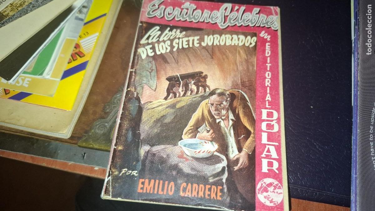 Fumetti: La torre de los sietes jorobados. E. Carrere. Escritores celebres. Ed. Dolar