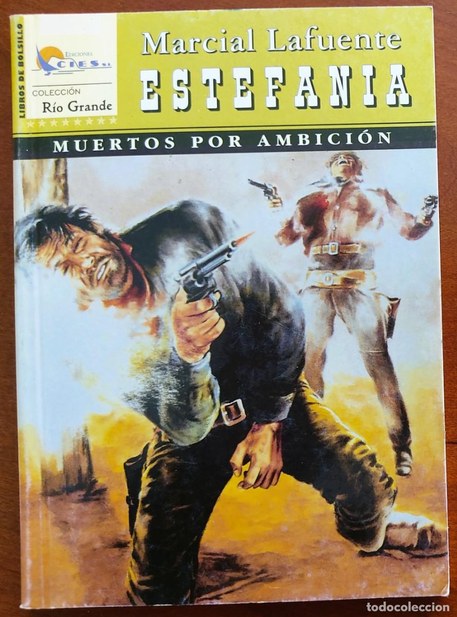 C&oacute;mics: MUERTOS POR AMBICION - MARCIAL LAFUENTE ESTEFANIA - COL. RIO GRANDE N&ordm;25 - ED. CIES 2003