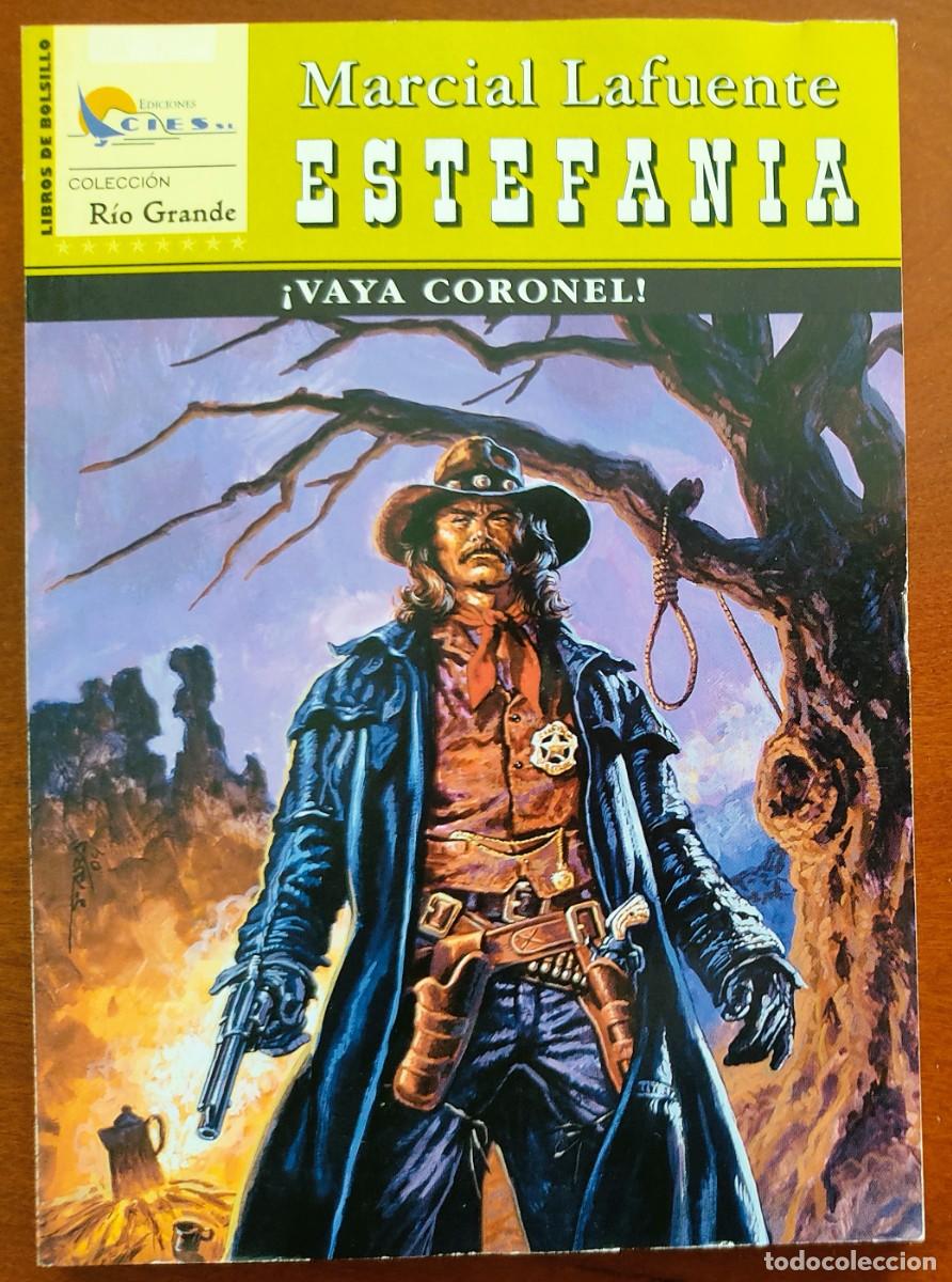 C&oacute;mics: &iexcl;VAYA CORONEL! - MARCIAL LAFUENTE ESTEFANIA - COL. RIO GRANDE N&ordm;76 - ED. CIES 2005