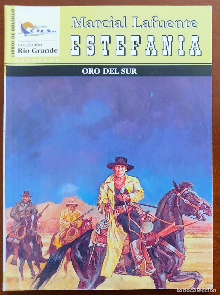 C&oacute;mics: ORO DEL SUR - MARCIAL LAFUENTE ESTEFANIA - COL. RIO GRANDE N&ordm;167 - ED. CIES 2007