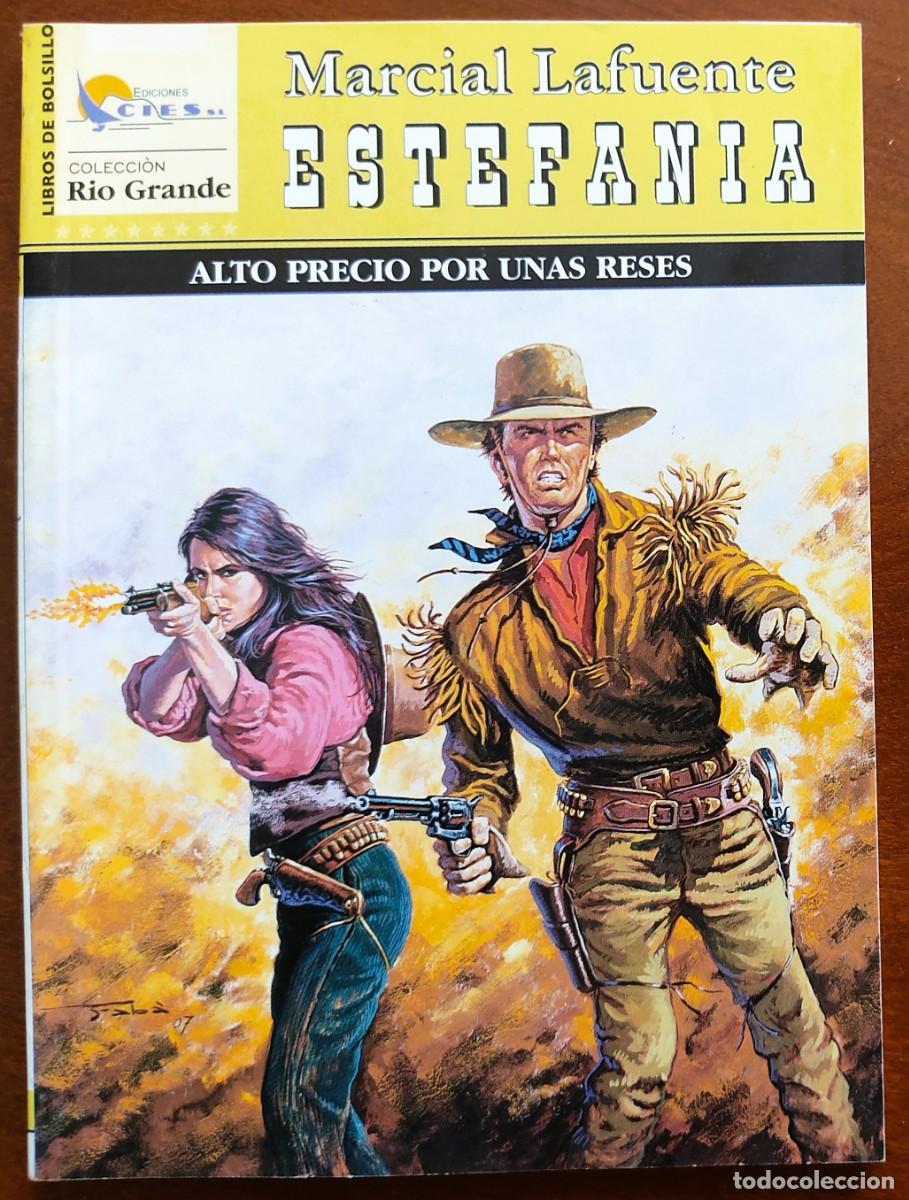 C&oacute;mics: ALTO PRECIO POR UNAS RESES - MARCIAL LAFUENTE ESTEFANIA - COL. RIO GRANDE N&ordm;173 - ED. CIES 2008