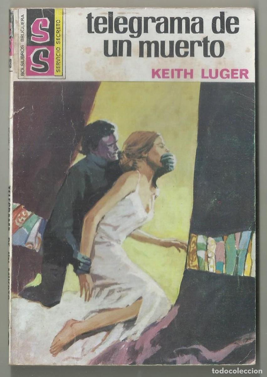 Fumetti: TELEGRAMA DE UN MUERTO. KEITH LUGER. COLECCION SERVICIO SECRETO, N&ordm; 1363 ED. BRUGUERA, 1976