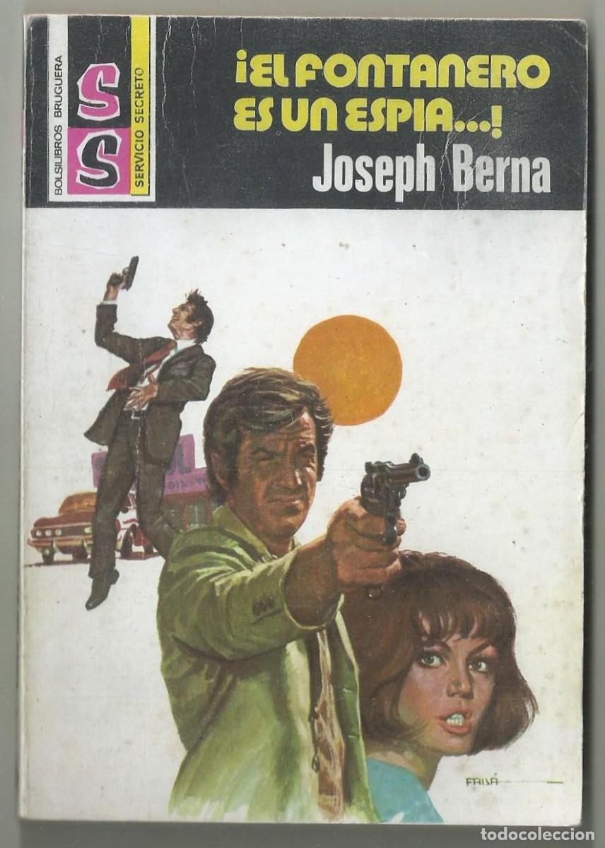 C&oacute;mics: EL FONTANERO ES UN ESPIA. JOSEPH BERNA. COLECCION SERVICIO SECRETO, N&ordm; 1418 ED. BRUGUERA, 1977