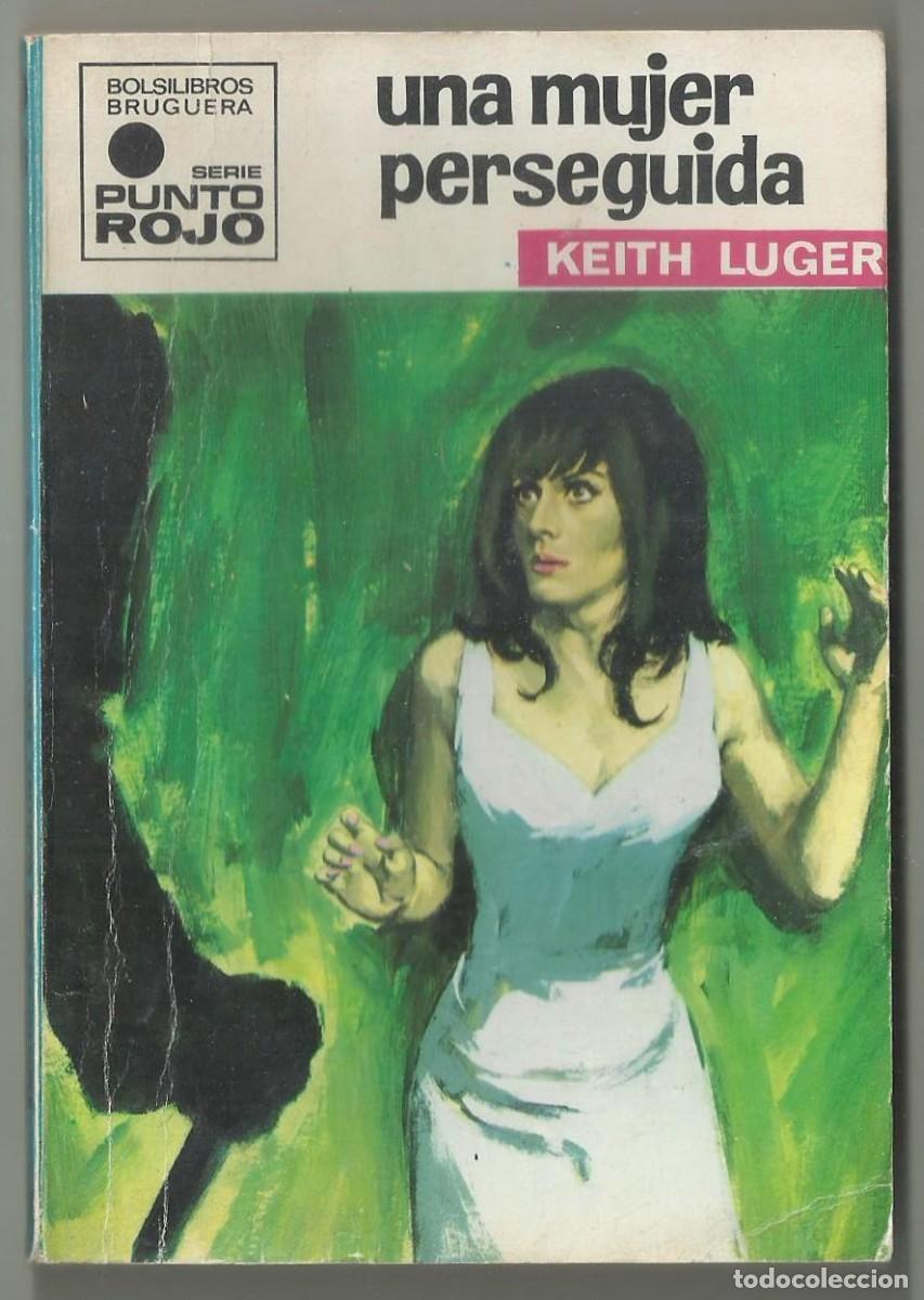 C&oacute;mics: UNA MUJER PERSEGUIDA. KEITH LUGER. COLECCION PUNTO ROJO, N&ordm; 436 ED. BRUGUERA, 1970