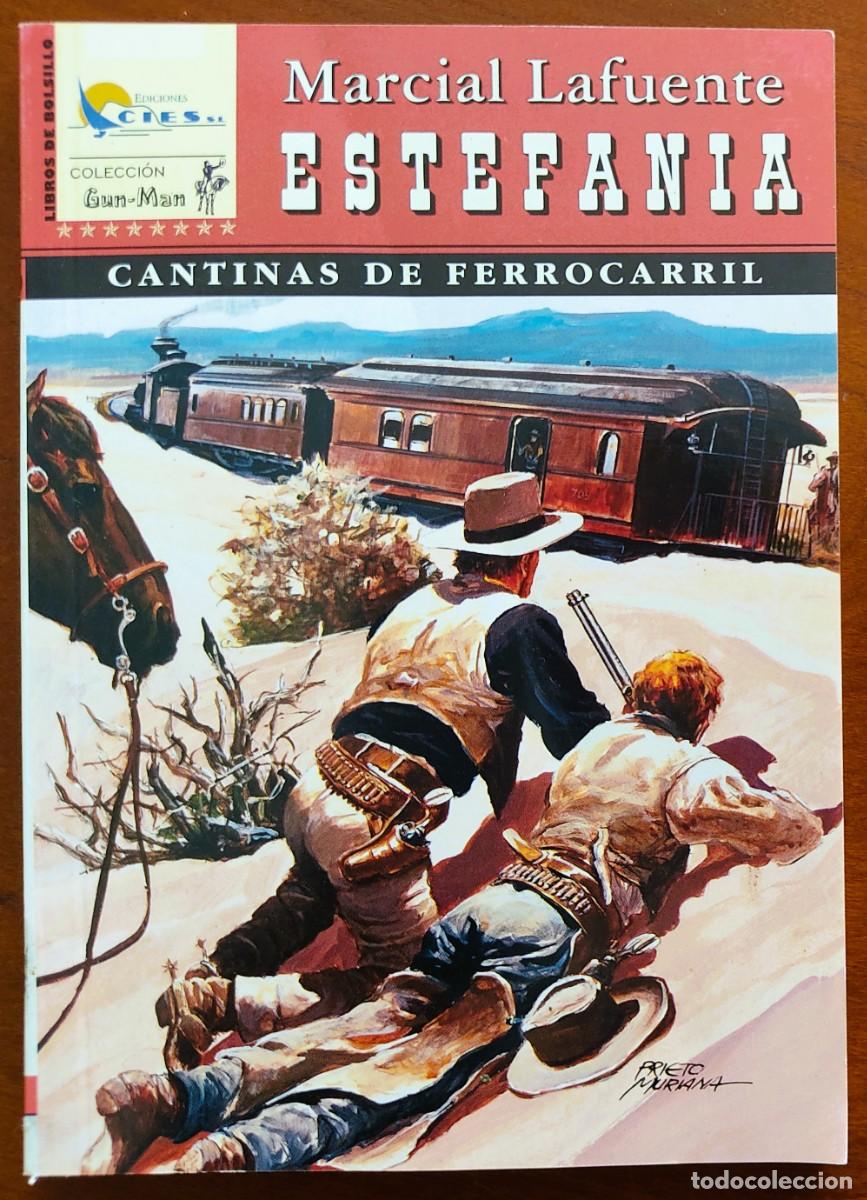 Comics : CANTINAS DE FERROCARIL - MARCIAL LAFUENTE ESTEFANIA - COL. GUN-MAN N&ordm;30 - ED. CIES 2006