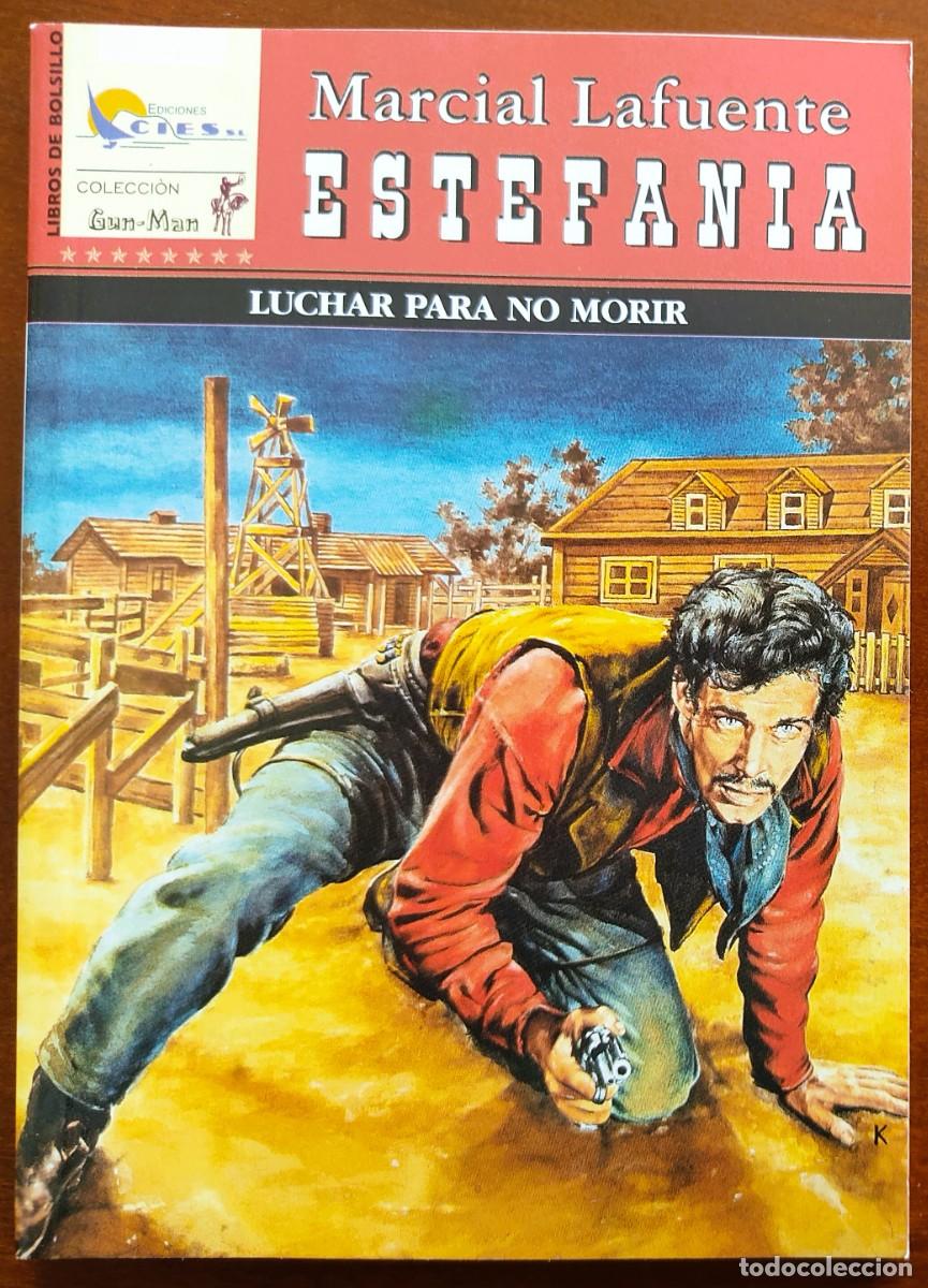 C&oacute;mics: LUCHAR PARA NO MORIR - MARCIAL LAFUENTE ESTEFANIA - COL. GUN-MAN N&ordm;50 - ED. CIES 2008