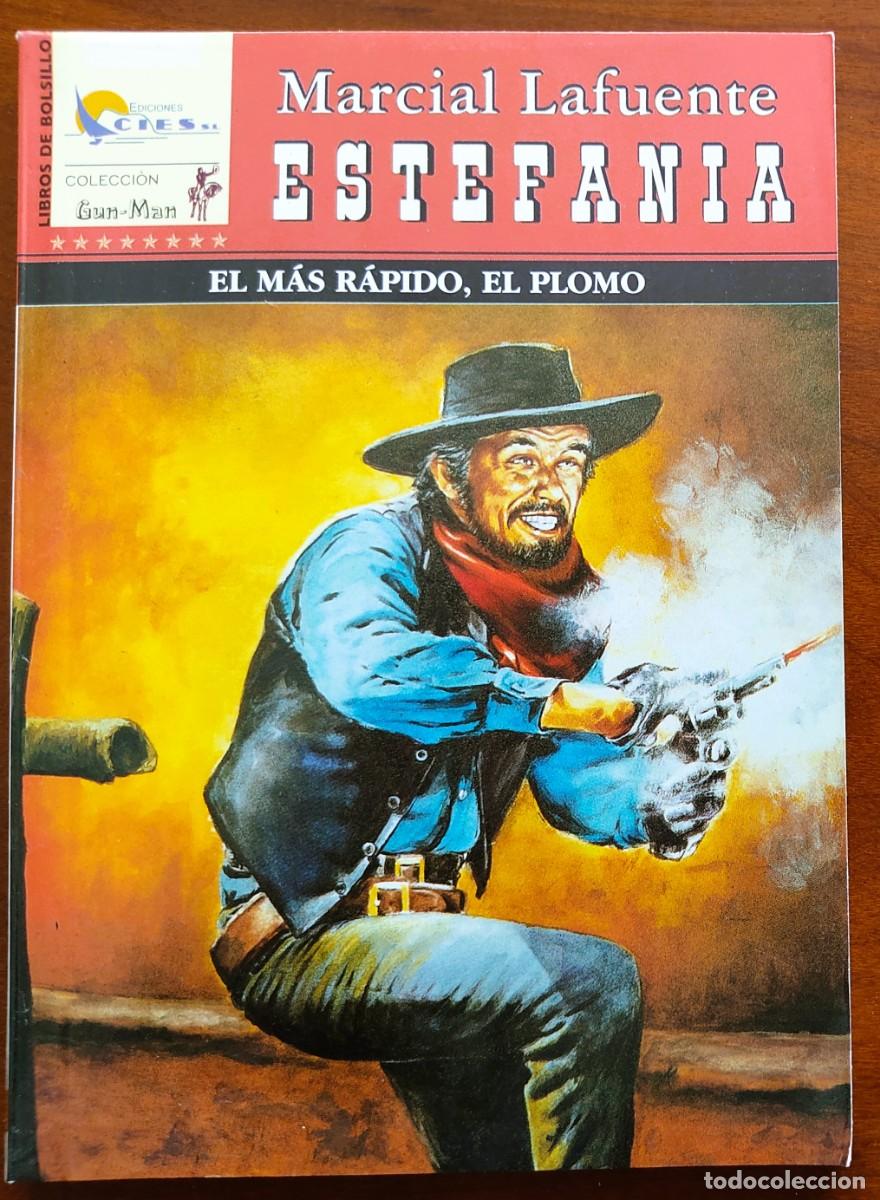 C&oacute;mics: EL M&Aacute;S R&Aacute;PIDO, EL PLOMO - MARCIAL LAFUENTE ESTEFANIA - COL. GUN-MAN N&ordm;55 - ED. CIES 2008