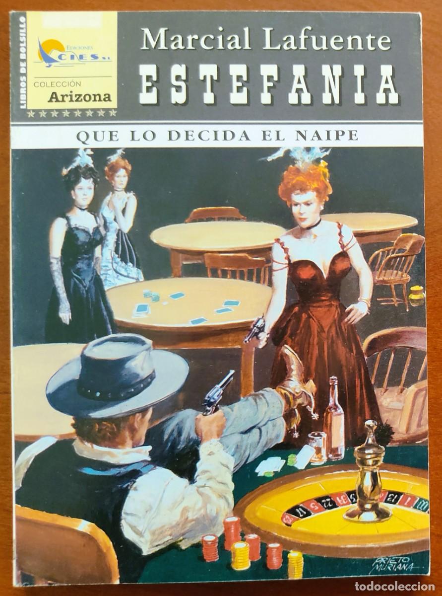 C&oacute;mics: QUE LO DECIDA EL NAIPE - MARCIAL LAFUENTE ESTEFANIA - COL. ARIZONA N&ordm;74 - ED. CIES 2005