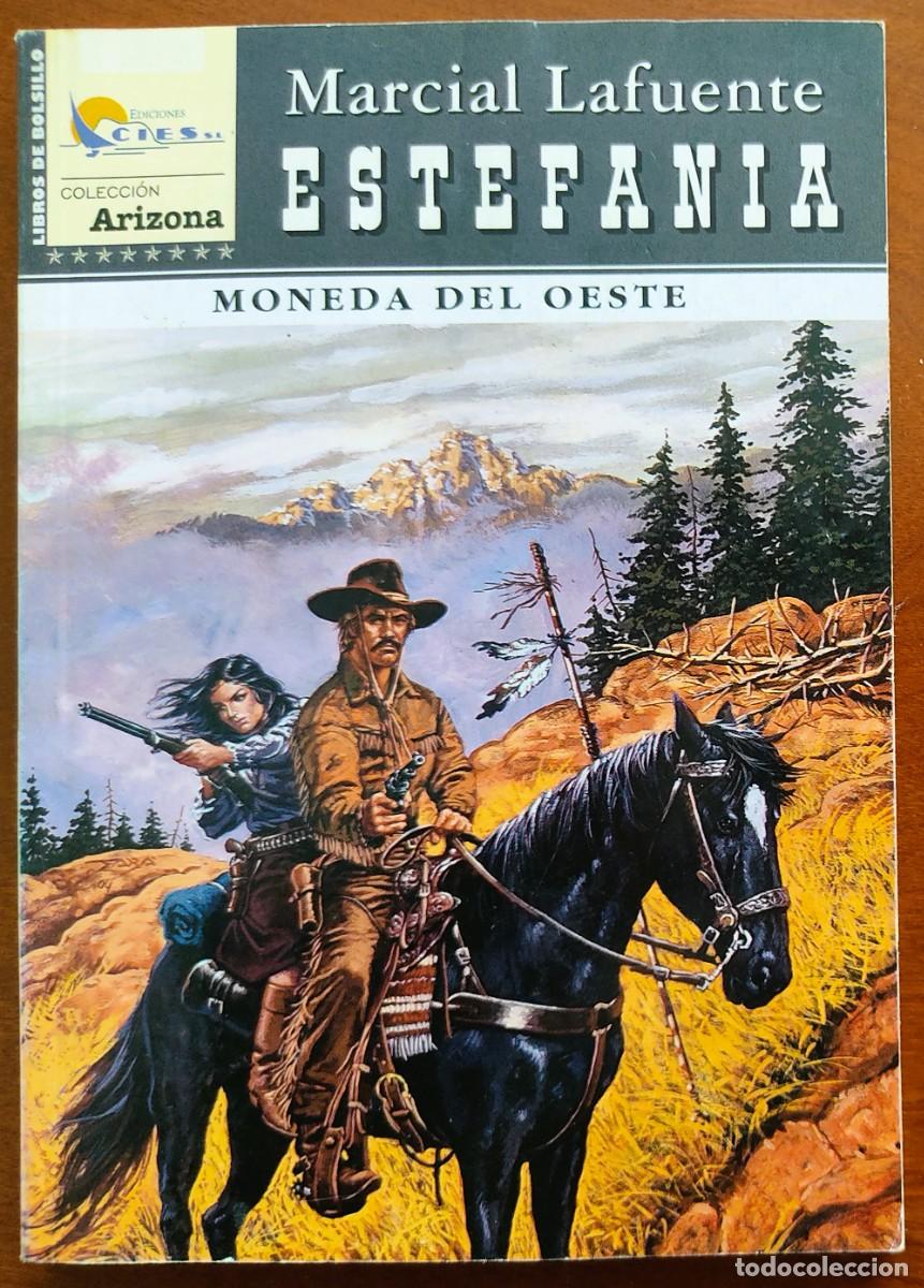 C&oacute;mics: MONEDA DEL OESTE - MARCIAL LAFUENTE ESTEFANIA - COL. ARIZONA N&ordm;77 - ED. CIES 2005