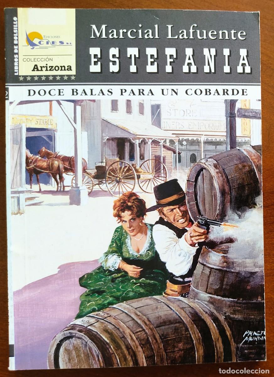 C&oacute;mics: DOCE BALAS PARA UN COBARDE - MARCIAL LAFUENTE ESTEFANIA - COL. ARIZONA N&ordm;82 - ED. CIES 2005