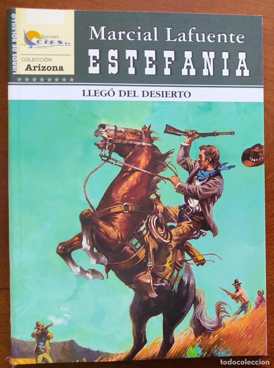 C&oacute;mics: LLEG&Oacute; DEL DESIERTO - MARCIAL LAFUENTE ESTEFANIA - COL. ARIZONA N&ordm;194 - ED. CIES 2008