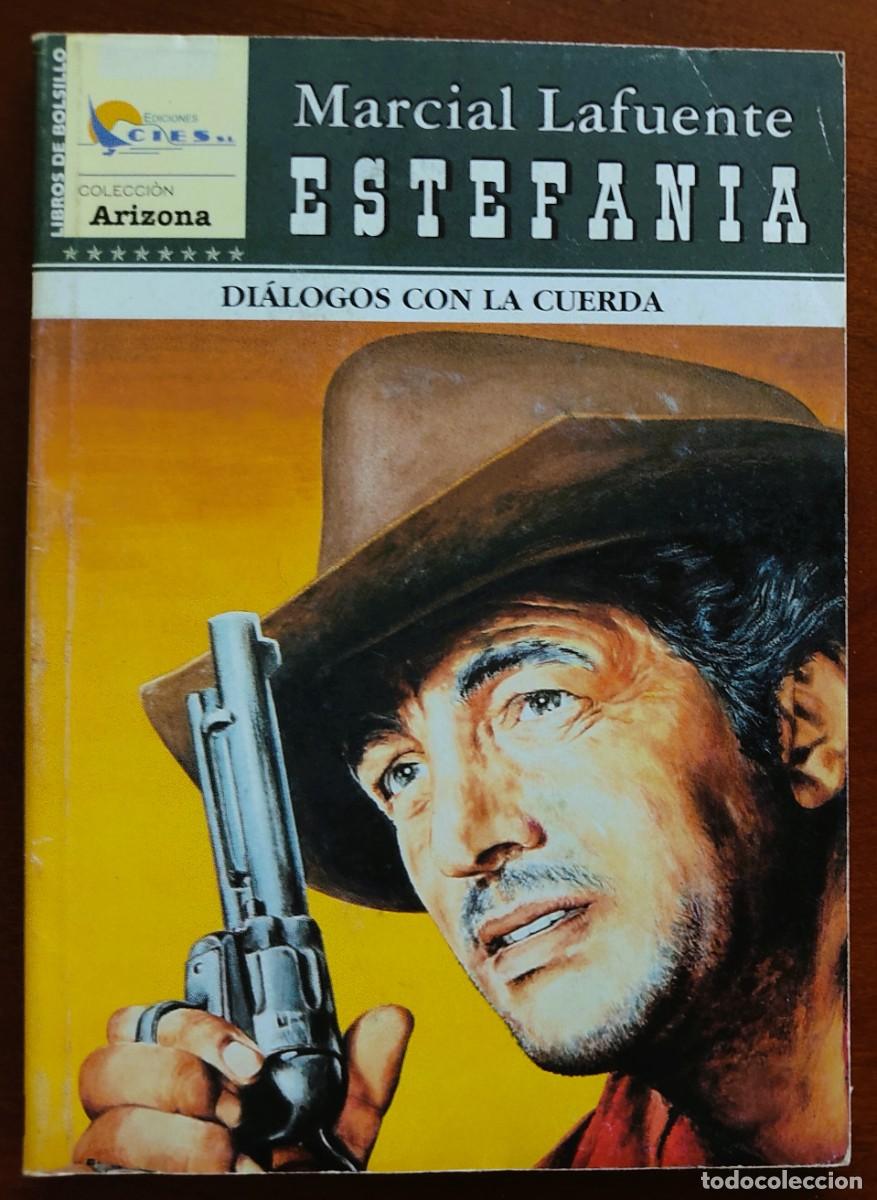 C&oacute;mics: DI&Aacute;LOGOS CON LA CUERDA - MARCIAL LAFUENTE ESTEFANIA - COL. ARIZONA N&ordm;216 - ED. CIES 2009