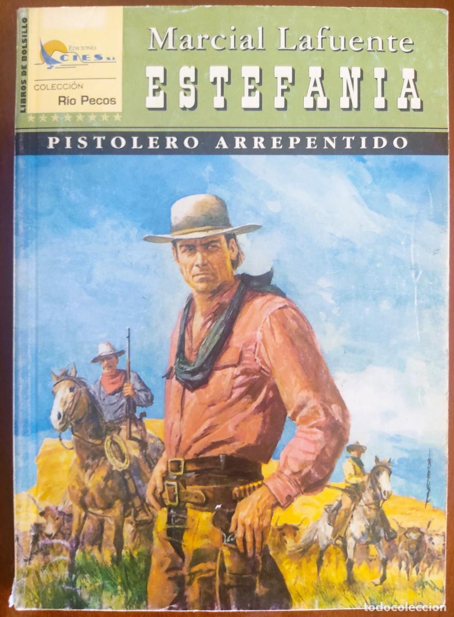 Comics : PISTOLERO ARREPENTIDO - MARCIAL LAFUENTE ESTEFANIA - COL. RIO PECOS N&ordm;1 - ED. CIES 2002