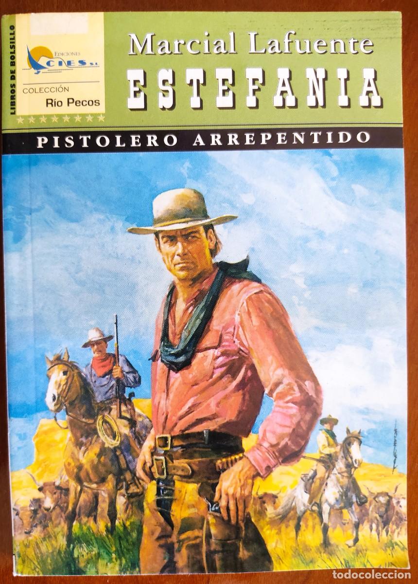 Comics : PISTOLERO ARREPENTIDO - MARCIAL LAFUENTE ESTEFANIA - COL. RIO PECOS N&ordm;1 - ED. CIES 2002