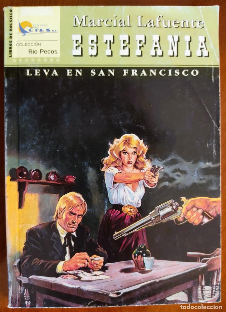 Comics : LEVA EN SAN FRANCISCO - MARCIAL LAFUENTE ESTEFANIA - COL. RIO PECOS N&ordm;38 - ED. CIES 2002