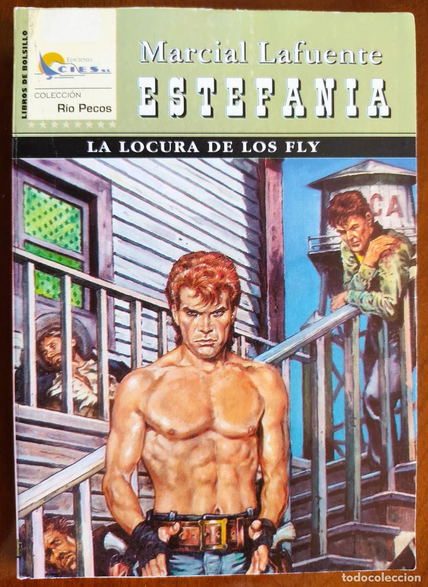Comics : LA LOCURA DE LOS FLY - MARCIAL LAFUENTE ESTEFANIA - COL. RIO PECOS N&ordm;53 - ED. CIES 1998