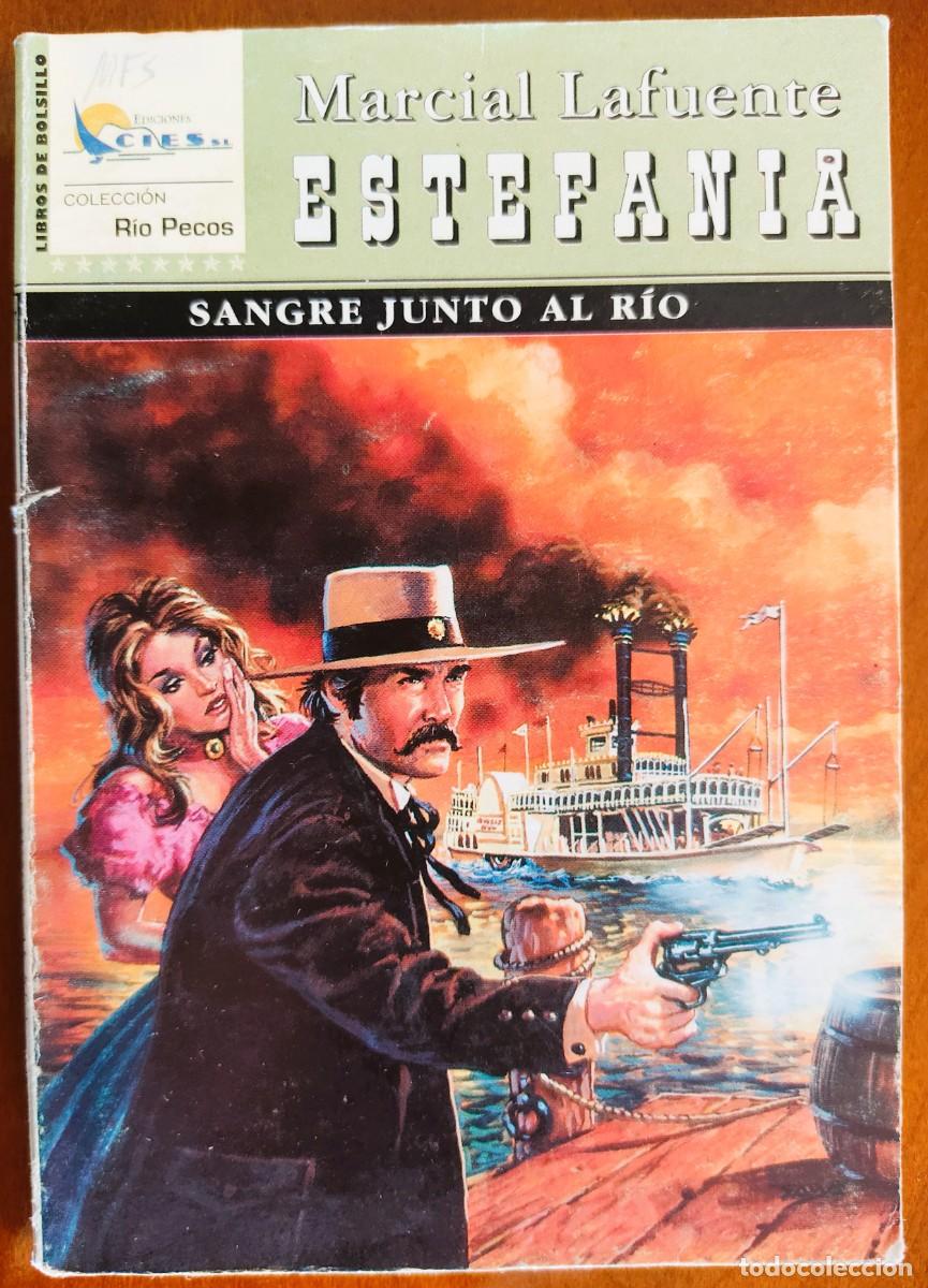 Comics : SANGRE JUNTO AL RIO - MARCIAL LAFUENTE ESTEFANIA - COL. RIO PECOS N&ordm;57 - ED. CIES 2004