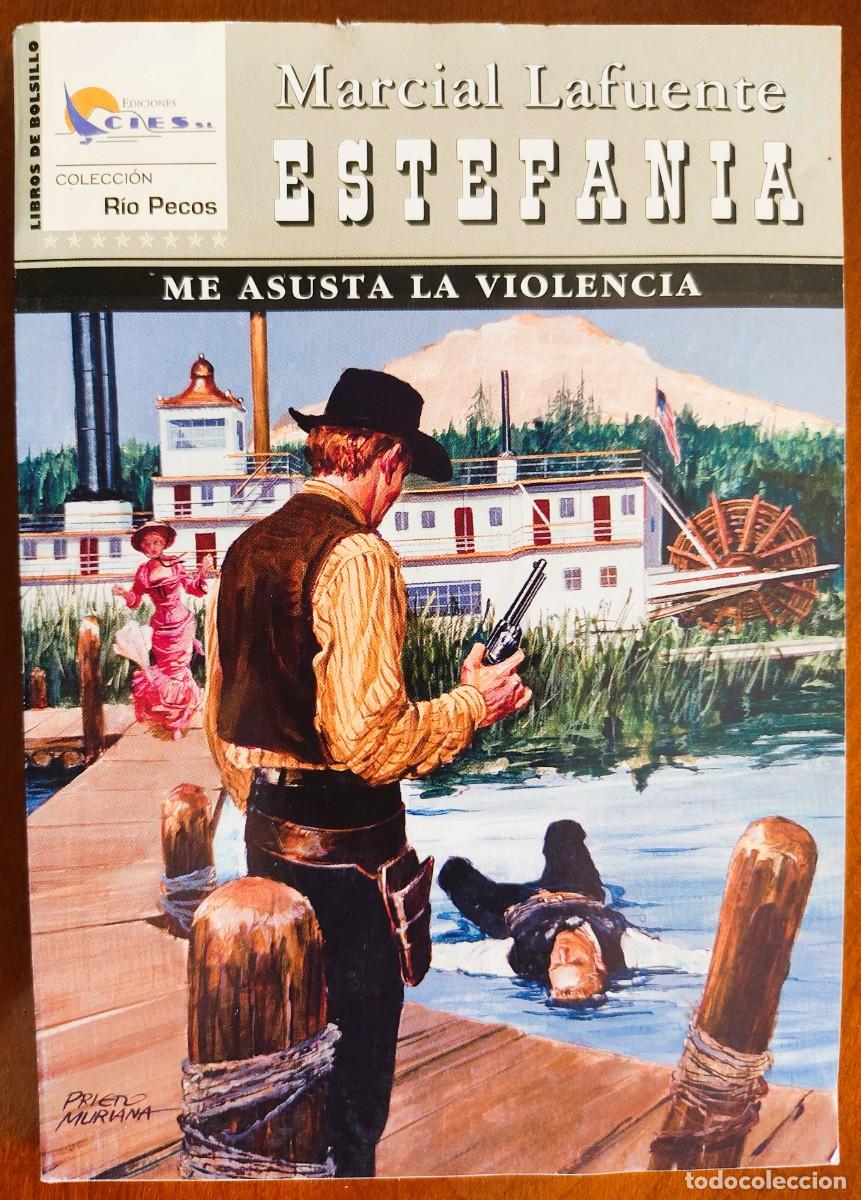 Fumetti: ME ASUSTA LA VIOLENCIA - MARCIAL LAFUENTE ESTEFANIA - COL. RIO PECOS N&ordm;78 - ED. CIES 2005
