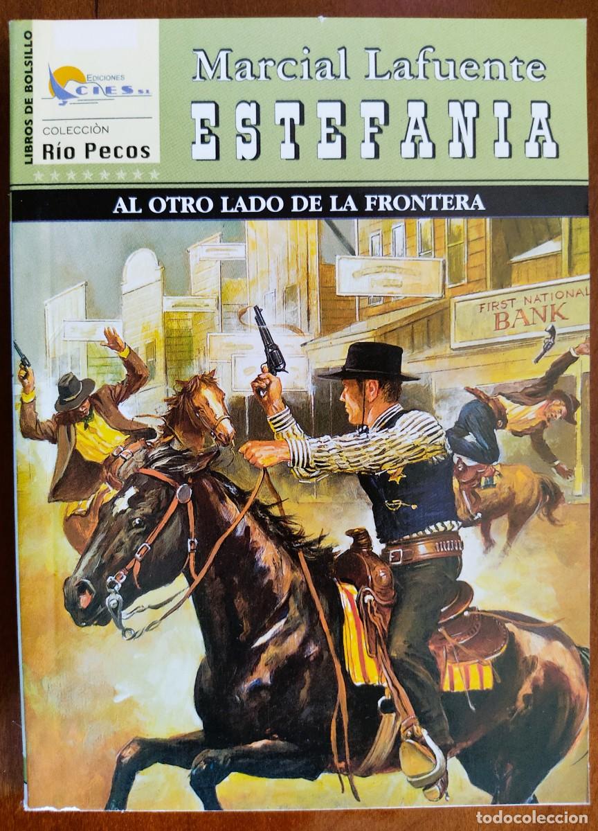 C&oacute;mics: AL OTRO LADO DE LA FRONTERA - MARCIAL LAFUENTE ESTEFANIA - COL. RIO PECOS N&ordm;204 - ED. CIES 2008