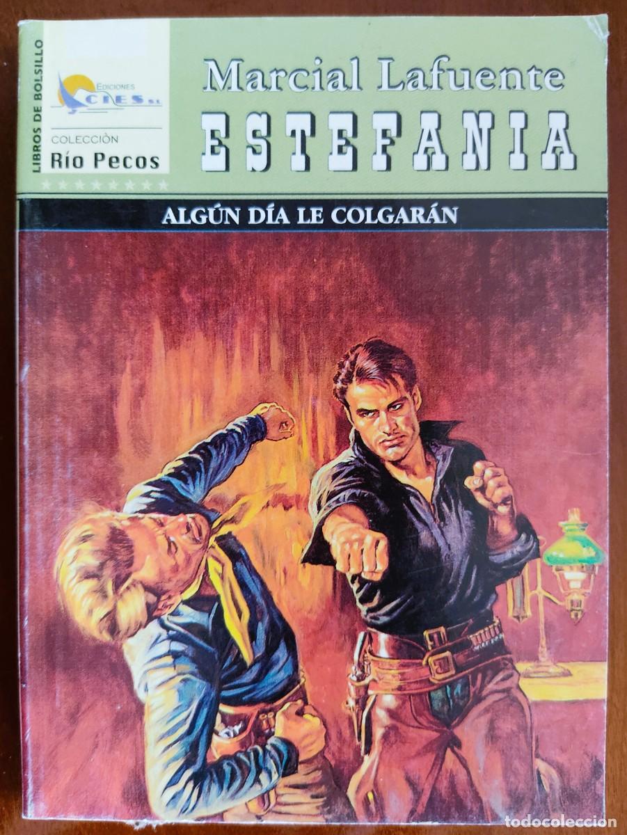 C&oacute;mics: ALGUN DIA LE COLGARAN - MARCIAL LAFUENTE ESTEFANIA - COL. RIO PECOS N&ordm;211 - ED. CIES 2009