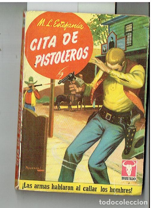 C&oacute;mics: BUFALO. N&ordm; 140. CITA DE PISTOLEROS, M.L. ESTEFAN&Iacute;A. BRUGUERA, 1956.(P/D1)