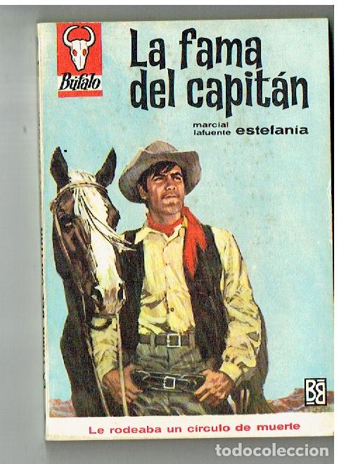 C&oacute;mics: BUFALO. N&ordm; 611. LA FAMA DEL CAPIT&Aacute;N. MARCIAL LAFUENTE ESTEFAN&Iacute;A. BRUGUERA, 1&ordf; EDC.1965.(P/D1)