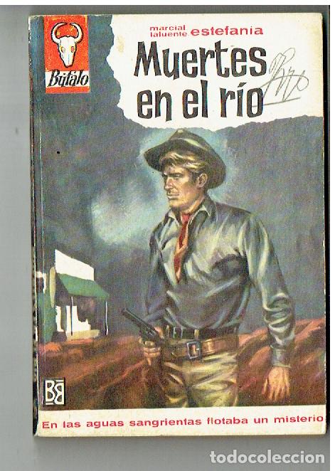 Comics : BUFALO. N&ordm; 635. MUERTES EN EL R&Iacute;O. ILUSTRADA. MARCIAL LAFUENTE ESTEFAN&Iacute;A. BRUGUERA, 1&ordf;. 1965.(P/D1)