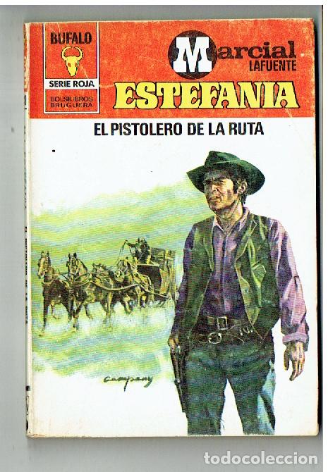 C&oacute;mics: BUFALO ROJA. N&ordm; 1513. EL PISTOLERO DE LA RUTA. MARCIAL LAFUENTE ESTEFAN&Iacute;A. BRUGUERA, 1980. (P/D1)