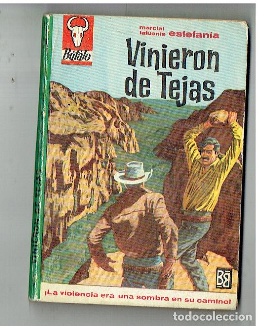 C&oacute;mics: BUFALO. n&ordm; 575. VINIERON DE TEJAS. MARCIAL LAFUENTE ESTEFAN&Iacute;A. BRUGUERA, 1964.(P/D1)