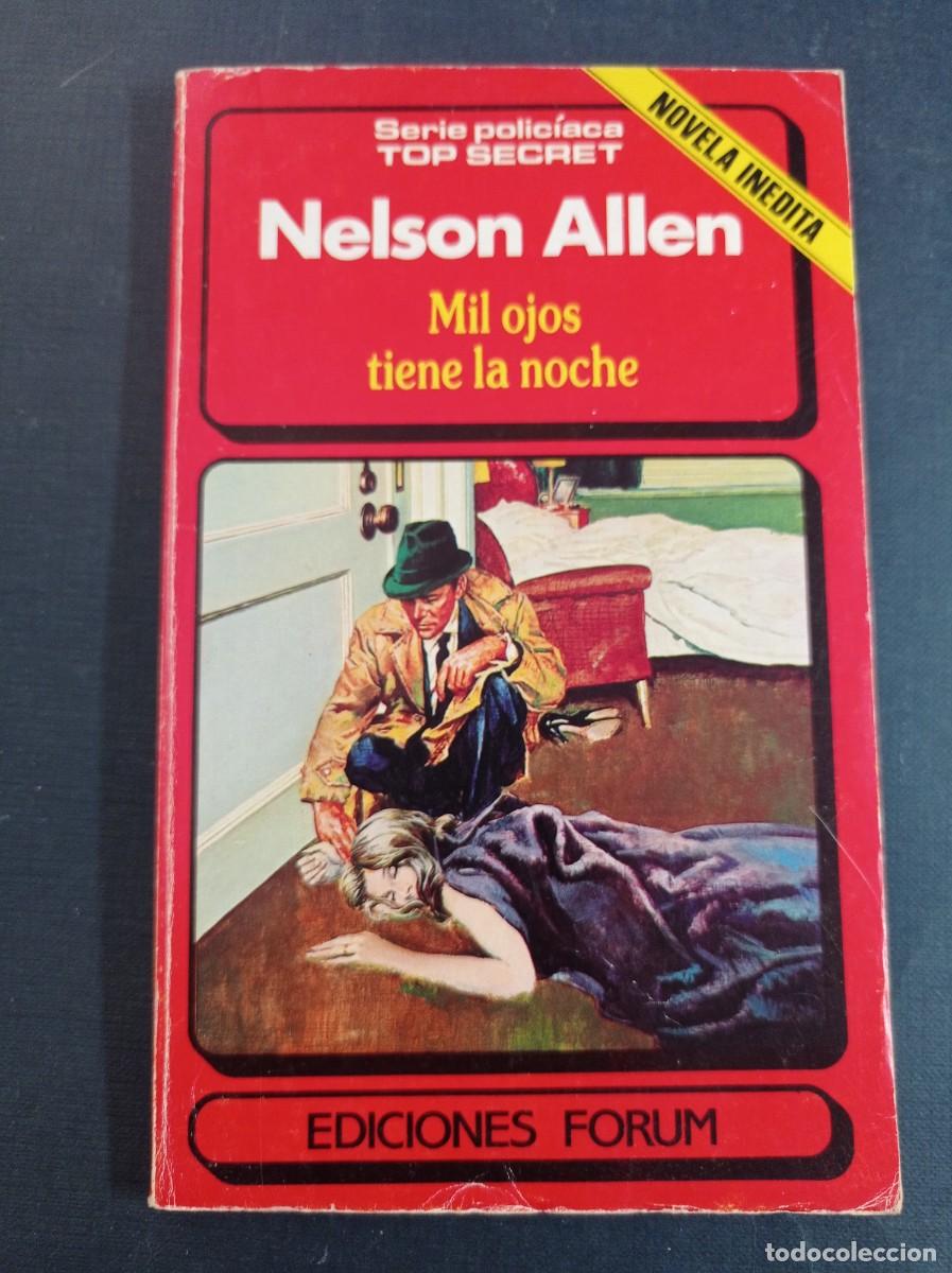 C&oacute;mics: MIL OJOS TIENE LA NOCHE. NELSON ALLEN. POLICIACA TOP SECRET N&ordm; 4, FORUM, 1984. PRIETO MURIANA ++++