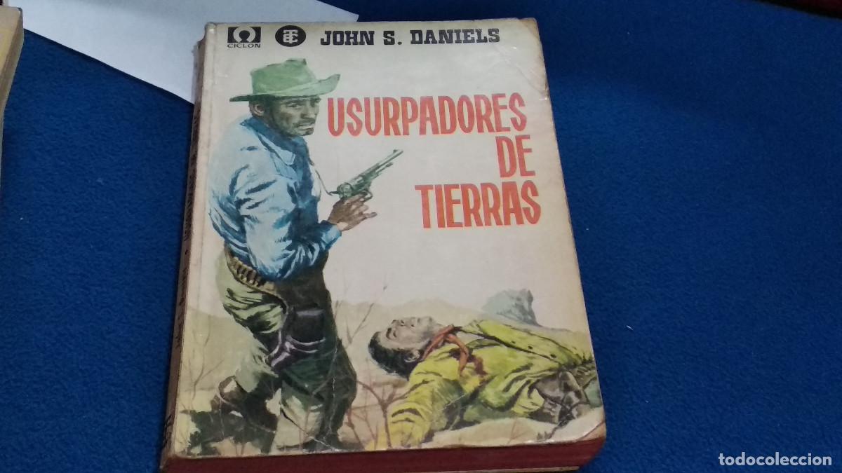 Comics : USURPADORES DE TIERRAS. John S. DANIELS. COL. CICL&Oacute;N N&ordm; 69. ED. TORAY, 1965. NOVELA