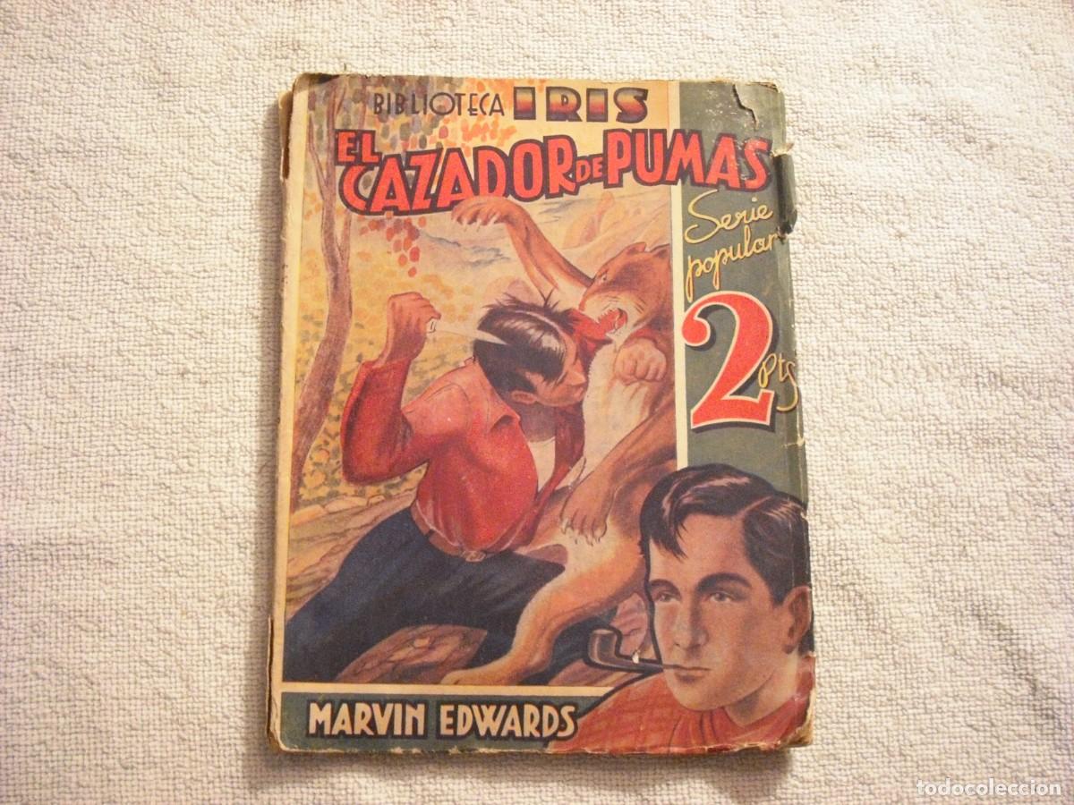 Comics: EL CAZADOR DE PUMAS . BIBLIOTECA IRIS . MARVIN EDWARDS. BRUGUERA
