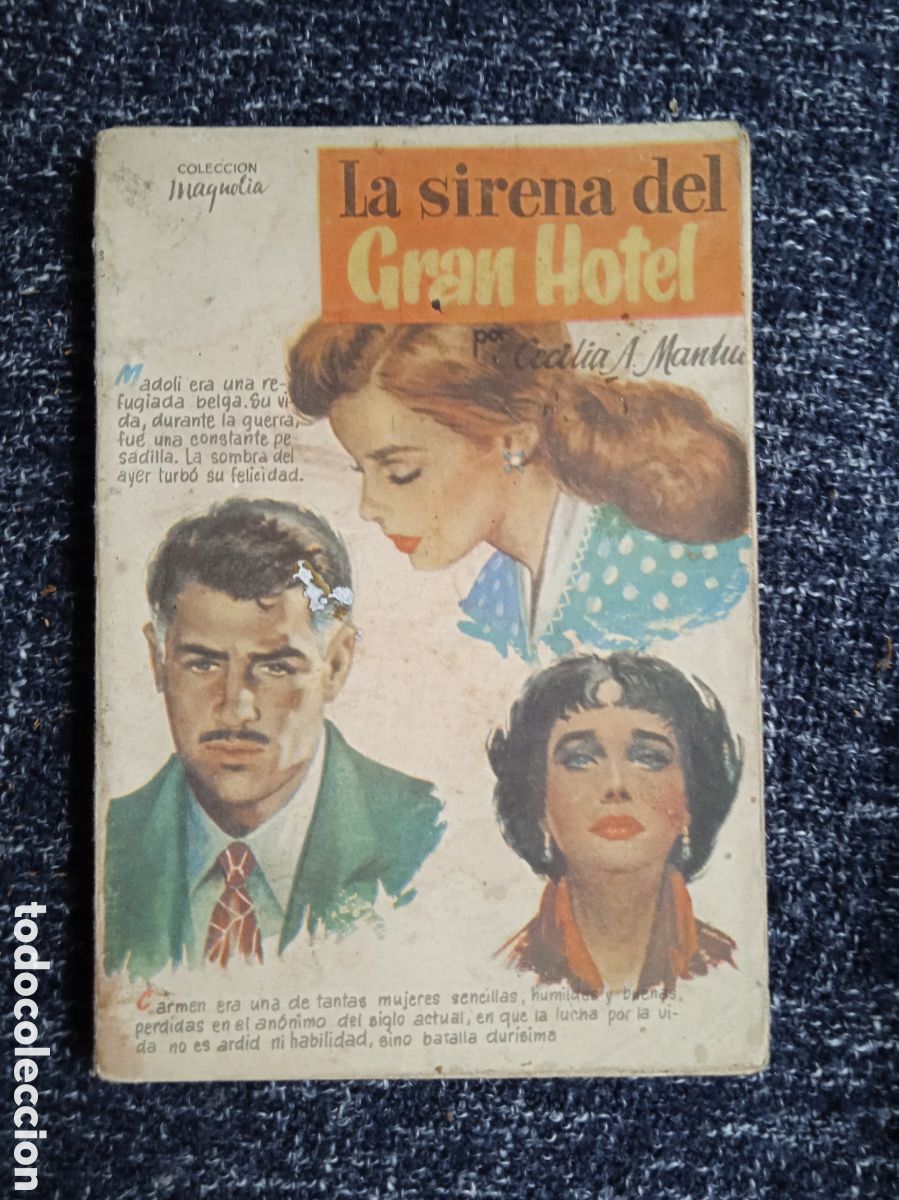 Comics: COLECCION MAGNOLIA N&ordm; 2 &ndash; LA SIRENA DEL GRAN HOTEL / CECILIA A. MANTUA.