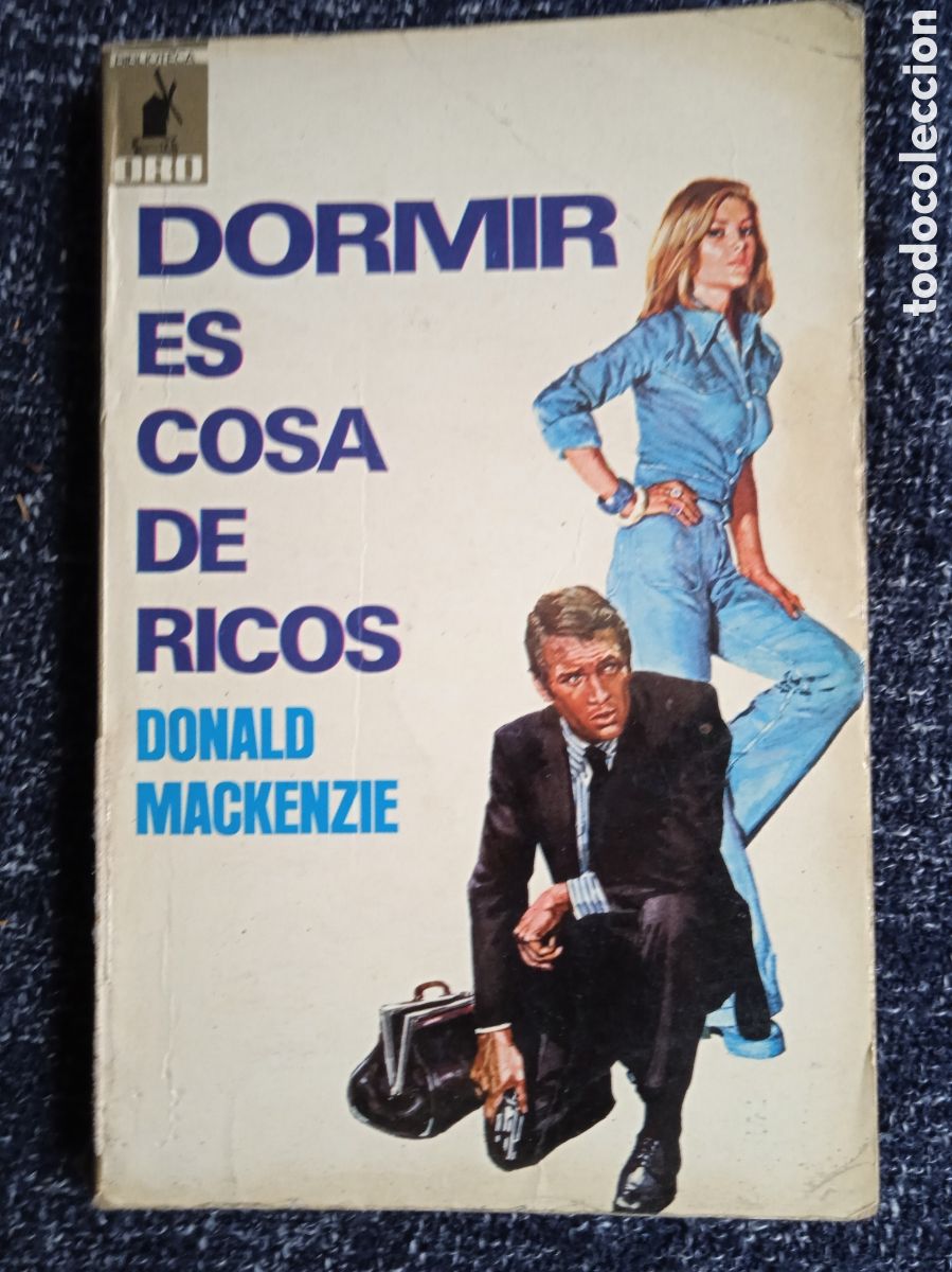 Comics : BIBLIOTECA ORO. N&ordm; 657 DORMIR ES COSA DE RICOS, / DONALD MACKENZIE. -ED. MOLINO