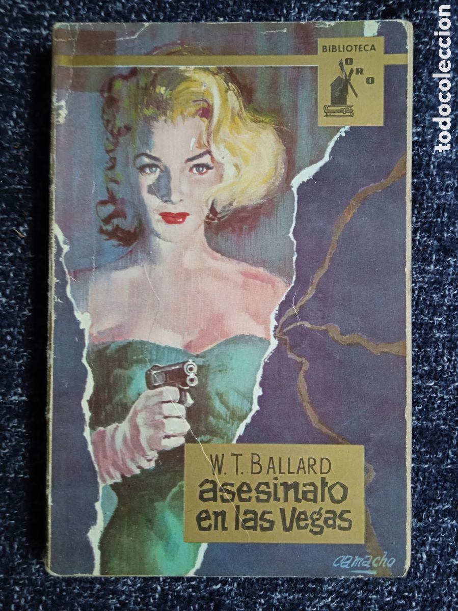 Comics : BIBLIOTECA ORO. N&ordm; 484 Asesinato en las vegas / W.T.Ballard -ED. MOLINO
