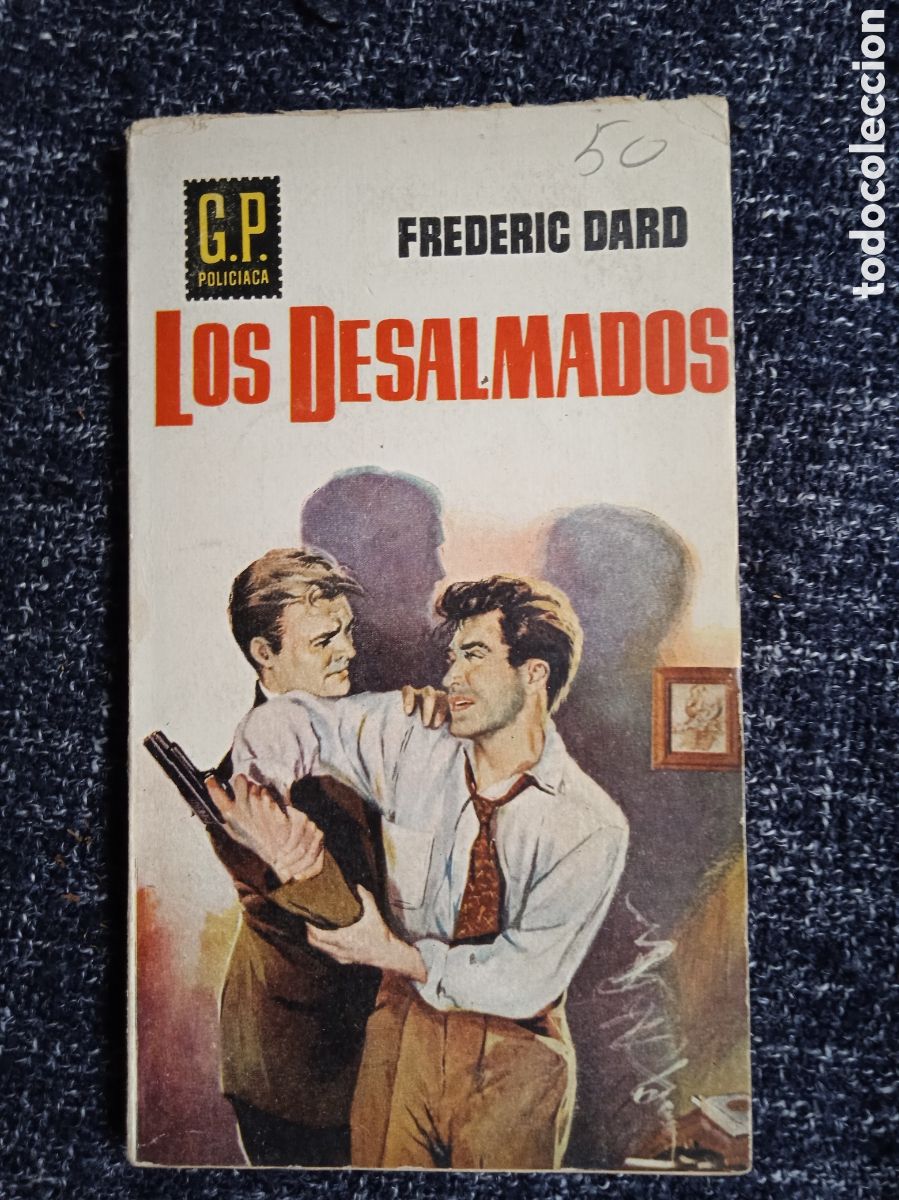 Comics: G P POLICIACA N&ordm; 140 LOS DESALMADOS / FREDERIC DARD