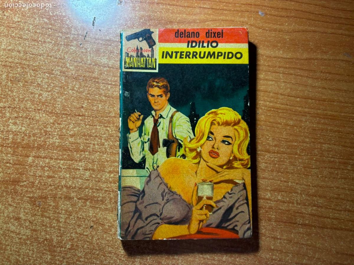 C&oacute;mics: COLECCI&Oacute;N MANHATTAN N&ordm; 1 IDILIO INTERRUMPIDO / DELANO DIXEL