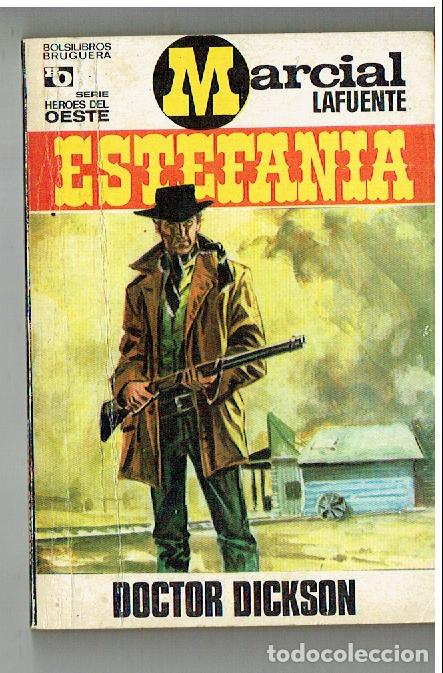Comics : H&Eacute;ROES DEL OESTE N&ordm; 581. DOCTOR DICKSON. MARCIAL LAFUENTE ESTEFAN&Iacute;A. BRUGUERA. 2&ordf; 1969.(ST/PR2