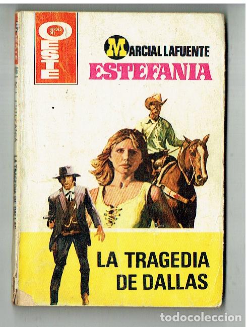 C&oacute;mics: H&Eacute;ROES DEL OESTE. N&ordm; 1116. LA TRAGEDIA DE DALLAS. M. LAFUENTE ESTEFAN&Iacute;A. BRUGUERA. 4&ordf; 1980(ST/PR2
