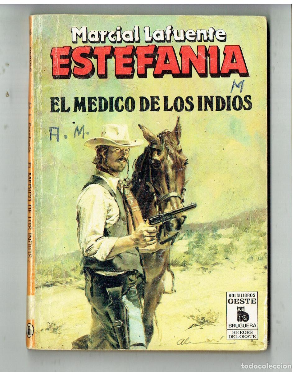Comics: H&Eacute;ROES DEL OESTE. N&ordm; 1388. EL M&Eacute;DICO DE LOS INDIOS. M. LAFUENTE ESTEFAN&Iacute;A. BRUGUERA. 2&ordf; 1985(ST/PR2)