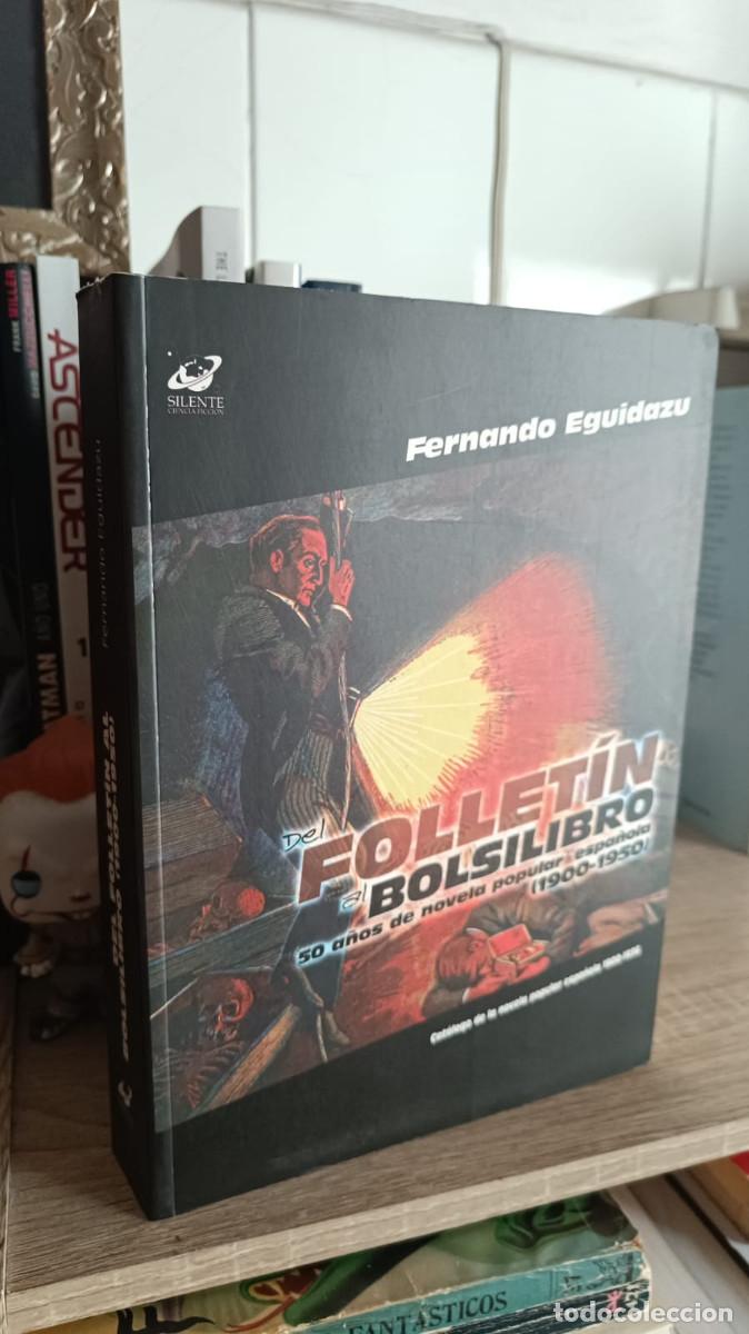 C&oacute;mics: Del follet&iacute;n al bolsilibro (1900-1950). 50 a&ntilde;os de novela popular espa&ntilde;ola | Fernando Eguidazu