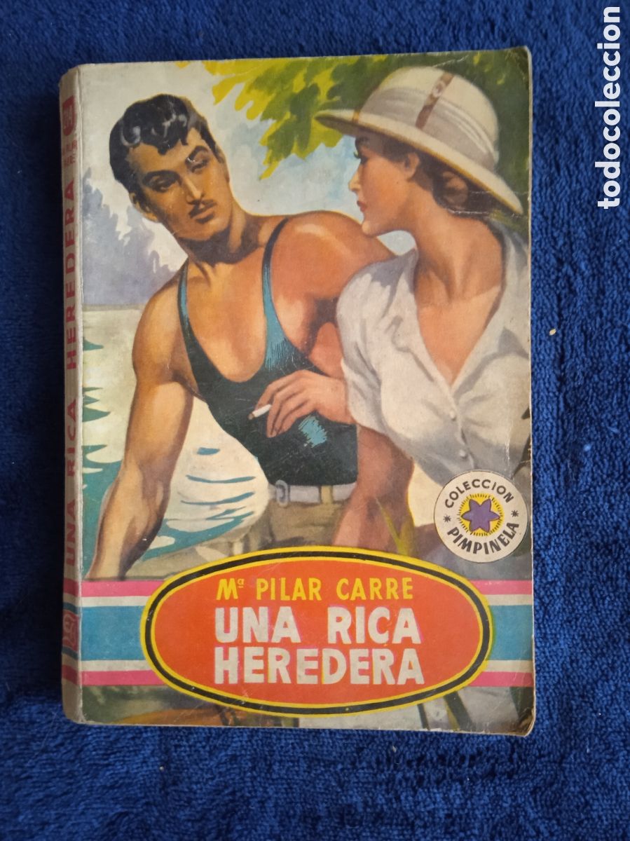 Comics: COLECCION PIMPINELA - UNA RICA HEREDERA. / MARIA DEL PILAR CARRE. -ED. BRUGUERA.