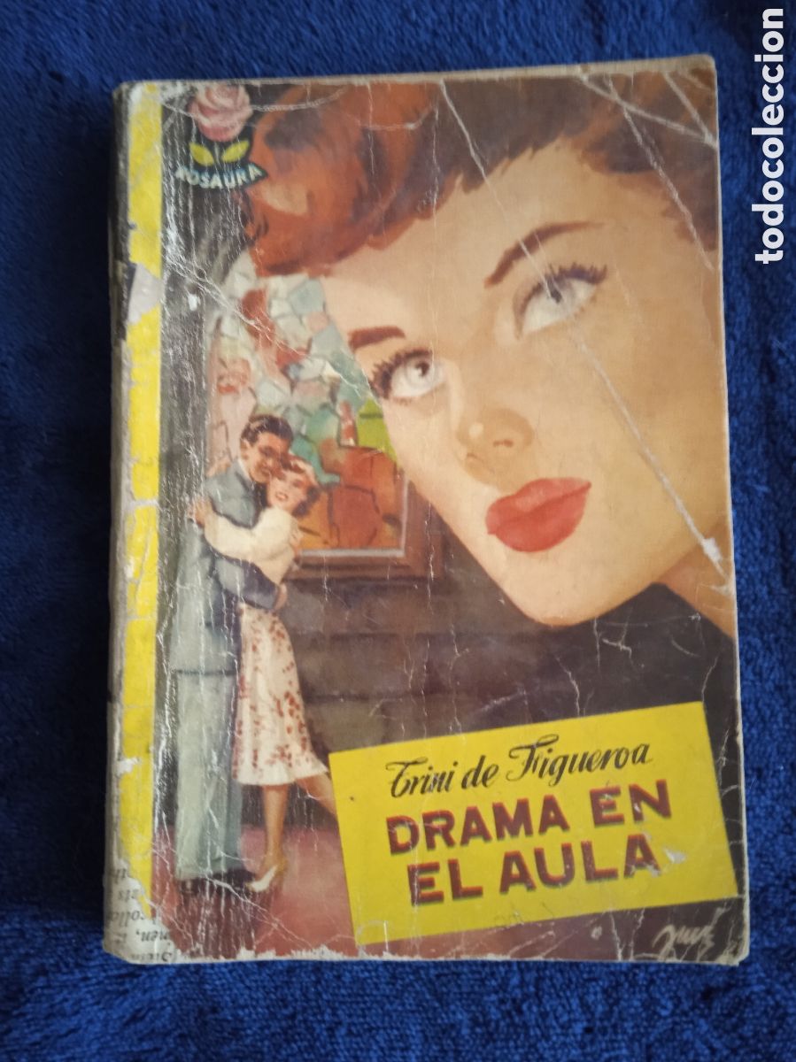 Comics : COLECCION ROSAURA - DRAMA EN EL AULA. / TRINI DE FIGUEROA. -ED. BRUGUERA.