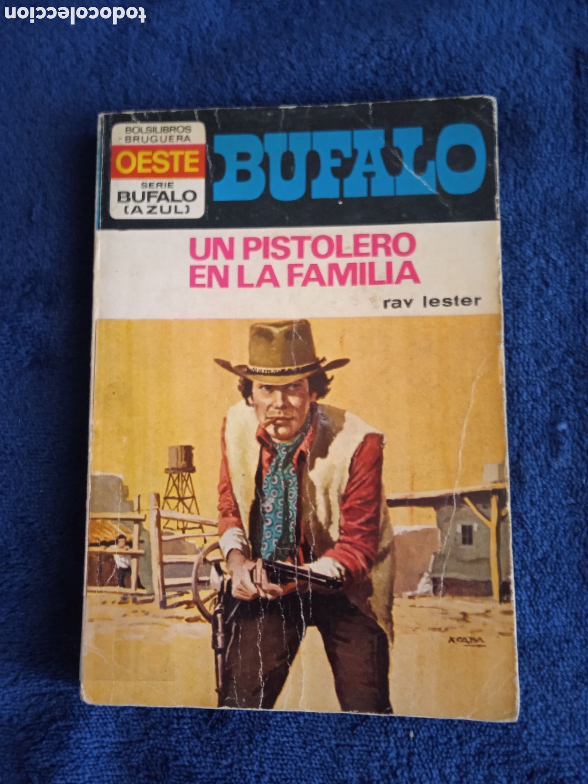 Comics : COLECCION BUFALO SERIE AZUL N&ordm; 117 UN PISTOLERO EN LA FAMILIA / RAY LESTER