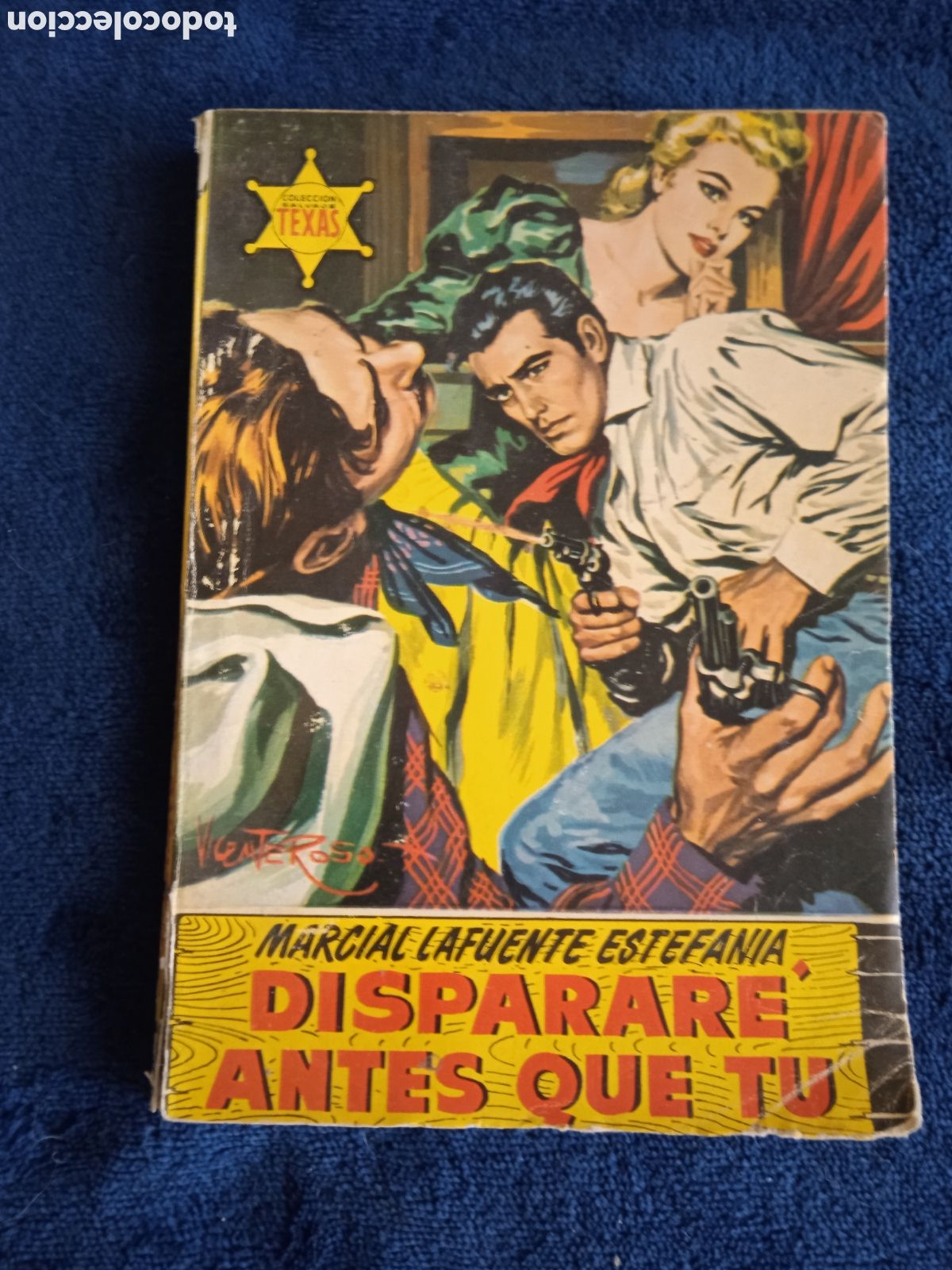 C&oacute;mics: COLECCION TEXAS N&ordm; 239 DISPARARE ANTES QUE TU. / MARCIAL LAFUENTE ESTEFANIA