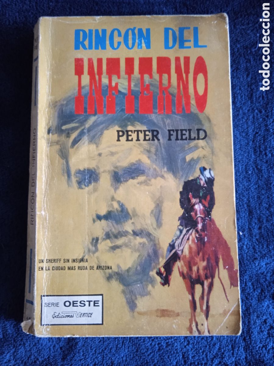 Comics: SERIE OESTE VERTICE N&ordm; 10 RINC&Oacute;N DEL INFIERNO / PETER FIELD