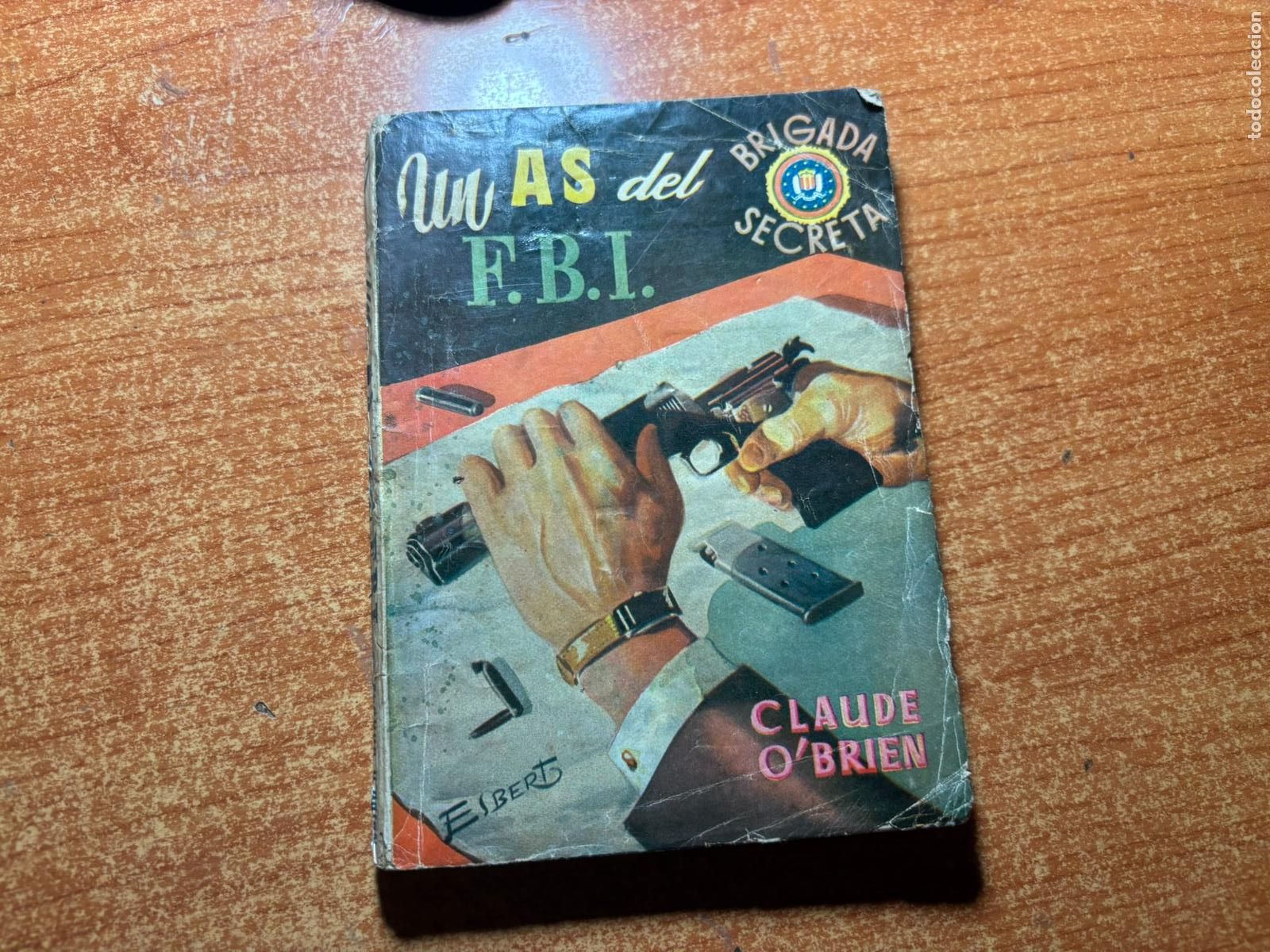 C&oacute;mics: BRIGADA SECRETA N&ordm; 7 UN AS DEL FBI EDITORIAL TORAY